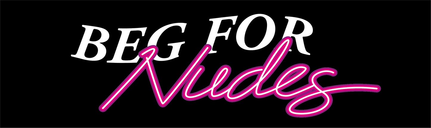 Beg for Nudes fender sticker